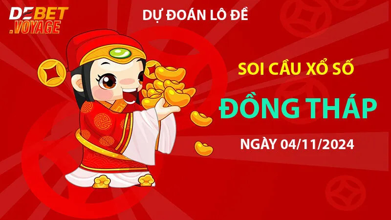 Dự đoán lô đề chuẩn XS Đồng Tháp 04/11/2024 – Kinh nghiệm chơi đề tại https://motrband.com 1 Dự đoán lô đề chuẩn XS Đồng Tháp 04/11/2024 – Kinh nghiệm chơi đề tại https://nzw.uk.com